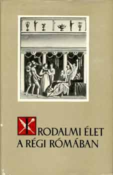: Irodalmi élet a régi Rómában