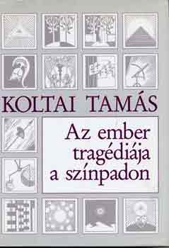 Koltai Tamás: Az ember tragédiája a színpadon