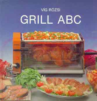 Víg Rózsi: Grill abc