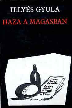 Illyés Gyula: Haza a magasban