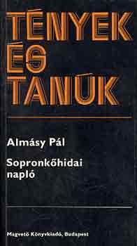 Almásy Pál: Sopronkőhidai napló (tények és tanúk)