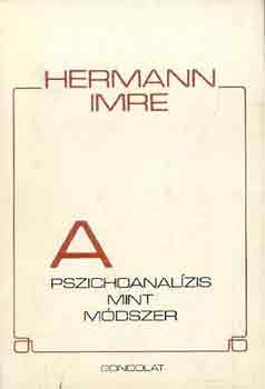 Hermann Imre: A pszichoanalízis mint módszer