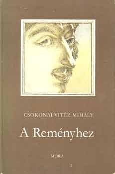 Csokonai Vitéz Mihály: A Reményhez