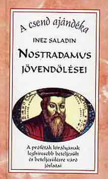 Inez Saladin: Nostradamus jövendölései