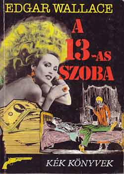 Edgar Wallace: A 13-as szoba