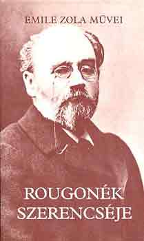 Émile Zola: Rougonék szerencséje