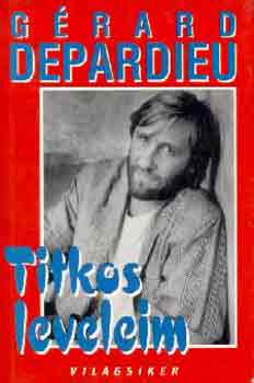 Gérard Depardieu: Titkos leveleim