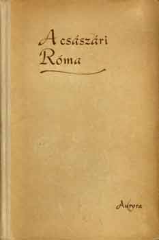 Révay József: A császári Róma