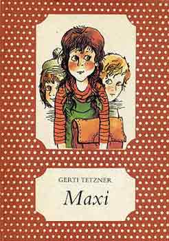 Gerti Tetzner: Maxi