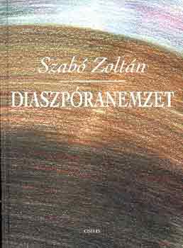 Szabó Zoltán: Diaszpóranemzet