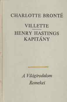 Charlotte Brontë: Villette - Henry Hastings kapitány I-II.