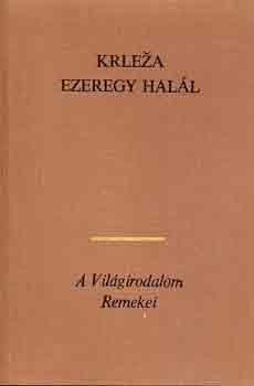 Miroslav Krleza: Ezeregy halál