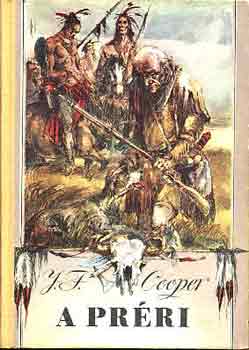 James F. Cooper: A préri
