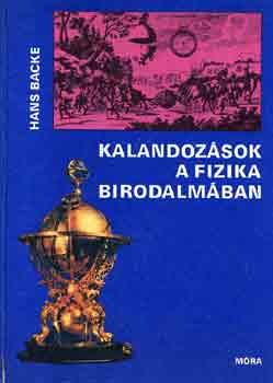 Hans Backe: Kalandozások a fizika birodalmában