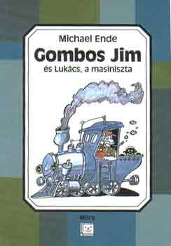 Michael Ende: Gombos Jim és Lukács, a masiniszta