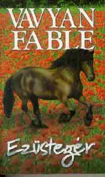Vavyan Fable: Ezüstegér