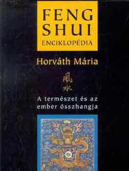 Horváth Mária: Feng shui enciklopédia