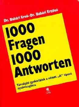 Dr. Babári Ernő; Dr. Babári Ernőné; Veronika Rafelt: 1000 Fragen 1000 Antworten