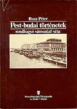 Buza Péter: Pest-budai történetek - rendhagyó városnéző séta