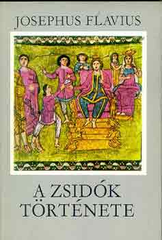 Josephus Flavius: A zsidók története