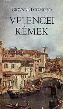 Giovanni Comisso: Velencei kémek