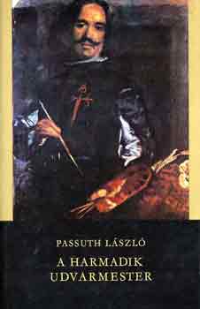 Passuth László: A harmadik udvarmester