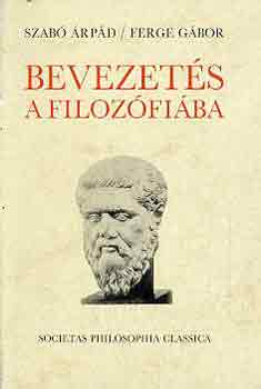 Szabó Árpád-Ferge Gábor: Bevezetés a filozófiába