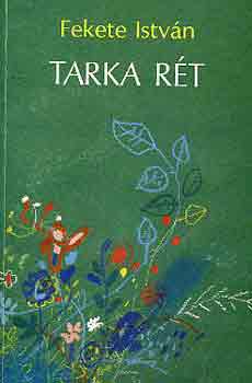 Fekete István: Tarka rét