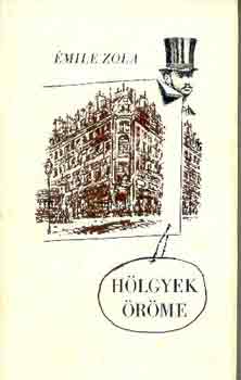 Émile Zola: Hölgyek Öröme