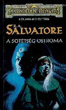 R. A. Salvatore: A sötétség ostroma (Forgotten realms)
