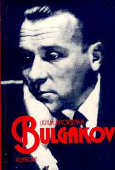 Ligyija Janovszkaja: Bulgakov