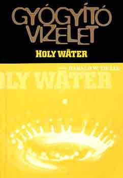 Harald W. Tietze: Gyógyító vizelet (holy water)
