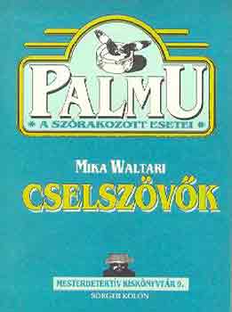 Mika Waltari: Cselszövők