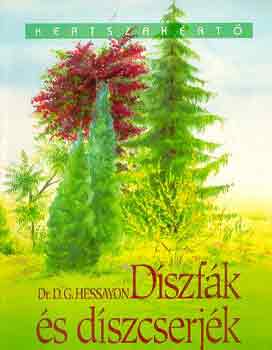 D. G. Hessayon: Díszfák és díszcserjék