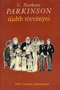 C. Northcote: Parkinson újabb törvényei