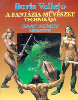 Boris Vallejo: A fantázia-művészet technikája