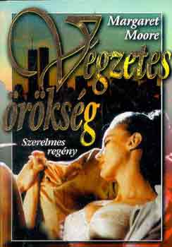 Margaret Moore: Végzetes örökség