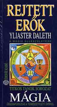 Yliaster Daleth: Rejtett erők: Mágia