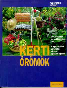 Wolfgang Hensel: Kerti örömök