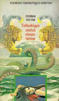 CSERNAI ZOLTÁN: Tollaskígyó utolsó visszatérése