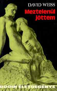 David Weiss: Meztelenül jöttem