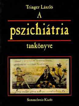 Tringer László: A pszichiátria tankönyve