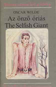 Oscar Wilde: Az önző óriás-The selfish giant