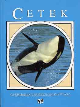 Eileen Spinelli: Cetek (gyermekek természetkönyvtára)