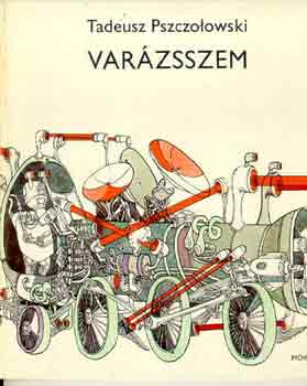 Tadeusz Pszczolowski: Varázsszem