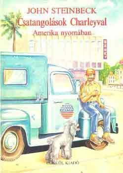 John Steinbeck: Csatangolások Charleyval