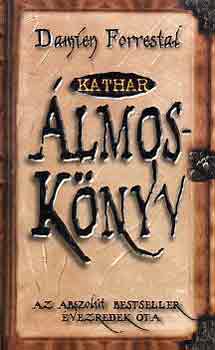 Damien Forrestal: Kathar álmoskönyv