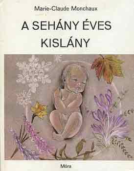 Marie-Claude Monchaux: A sehány éves kislány