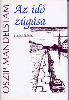 Oszip Mandelstam: Az idő zúgása