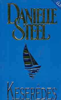 Danielle Steel: Keserédes